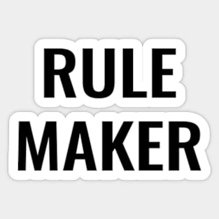 Rule Maker Sticker